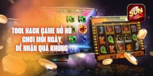 Tool Hack Game Nổ Hũ – Chơi Mỗi Ngày Để Nhận Quà Khủng